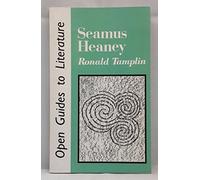 Seamus Heaney (Open Guides to Literature S.)