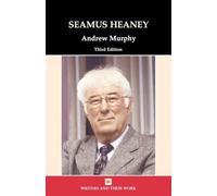 Seamus Heaney (Writers and Their Work)
