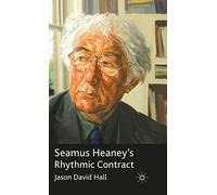 Seamus Heaney's Rhythmic Contract