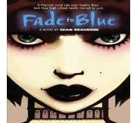 Sean Beaudoin Fade to Blue Paperback Book Sean Beaudoin Multicolor