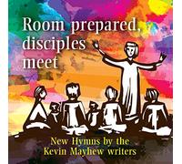 Sean Bowman - Room prepared, disciples meet - CD - Sean Bowman; Peter Dainty; Nick Fawcett; Jean Holloway; Martin E. Leckebusch; Kevin Mayhew and Geoffrey Nobes