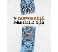 Sean Cliver Disposable Skateboard Bible, the (2024 edition) (Hardback)