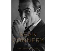 Sean Connery: A Biography