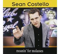 Sean Costello - Moanin' For Molasses