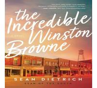 Sean Dietrich The Incredible Winston Browne Paperback Book Sean Dietrich Multicolor
