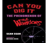 Sean Egan Can You Dig It (hardback): The Phenomenon of The Warriors Sean Egan Multicolor
