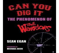 Sean Egan Can You Dig It: The Phenomenon of The Warriors Paperback Book Sean Egan Multicolor