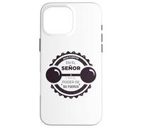 Sean fuertes en el Señor y en su gran poder de su fuerza Case for iPhone 16 Pro Max