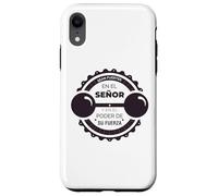 Sean fuertes en el Señor y en su gran poder de su fuerza Case for iPhone XR