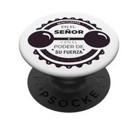 Sean fuertes en el Señor y en su gran poder de su fuerza PopSockets Adhesive PopGrip