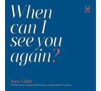 Sean Gibbs : When Can I See You Again? CD (2021) NEW Fast and FREE P & P