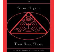 Sean Hogan That Fatal Shore Paperback Book Sean Hogan Multicolor