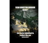 SEAN HOUSTON HORROR: Book 1