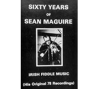 Sean MaGuire - Sixty Years of Sean Maguire