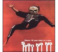 Sean Na Na - Dance Til Your Baby is a Man [VINYL]