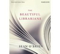 Sean O'Brien The Beautiful Librarians (Paperback)