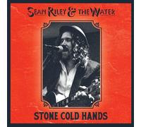 Sean Riley & The Water - Stone Cold Hands