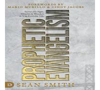 Sean Smith Prophetic Evangelism (Revised & Updated Edition): Tactics That Sean Smith Multicolor