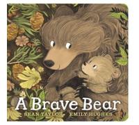 Sean Taylor A Brave Bear : A joyful story for children aged 3-7 to share with Sean Taylor Multicolor