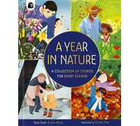 Sean Taylor A Year in Nature : A collection of stories for every season Sean Taylor Multicolor
