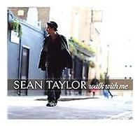 Sean Taylor - Walk With Me