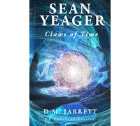 Sean Yeager Claws of Time: UK first edition (Sean Yeager Adventures UK series)