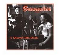 Seanachie - A Quarrel With Whiskey (UK Import)