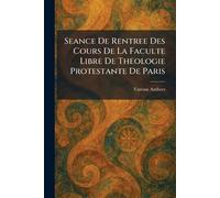 Seance De Rentree Des Cours De La Faculte Libre De Theologie Protestante De Paris