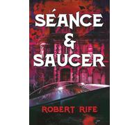 SEANCE & SAUCER (THE COOL THING SCIENCE FICTION SERIES)