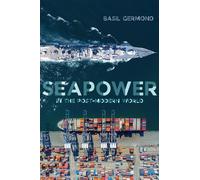 Seapower in the Post-modern World