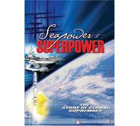 Seapower To Superpower (2006)