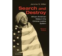 Search and Destroy : African-American Males in the Criminal Justice System