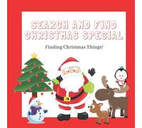 Search And Find Christmas Special: Christmas Gift: A Fun Christmas Activity Book for 2-5 Years Old's (Pre-school, Toddlers And Kindergarten).