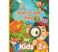Search and Find for Kids 2+: Toddler Activity Book Ages 2+: Animals, Dinosaurs, Space, Safari, Easter, Christmas and Hidden Object Fun
