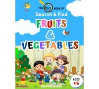 Search and Find Fruits and Vegetables: Colored book of hidden fruits and vegetables with unique illustrations for boys and girls