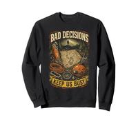 Search And Rescue SAR Team Bad Decisions Keep Us Busy Sweatshirt