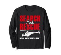 Search And Rescue We Go Where Others Don't SAR Team Long Sleeve T-Shirt