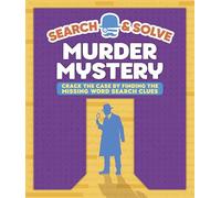 Search and Solve: Murder Mystery: Crack the Case by Finding the Missing Words (Color and Solve)