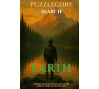 Search - Earth: 100 word searches inspired by nature, geography and the planet we live on (PuzzleCore - Search)