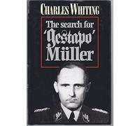 Search for Gestapo Muller: The Man Without a Shadow