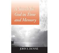 Search for God in Time and Memory, A