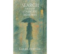 Search For Self In Strangers' Memories - Collection of Poems