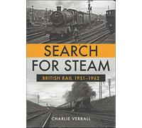 Search for Steam: British Rail 1951-1962