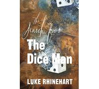 Search for the Dice Man