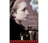 Search of the Moon King's Daughter