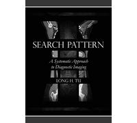 Search Pattern: A Systematic Approach to Diagnostic Imaging