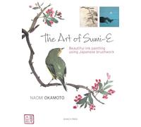 Search Press The Art of Sumi-E: Beautiful Ink Painting Using Japanese Brushwork