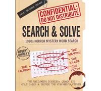 Search & Solve: The Halloween Dossier: 1980s Horror Mystery Word Search (Search & Solve: Bayside Precinct 9 Word Searches)