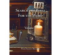 Search the Bible for the Word Volume 2