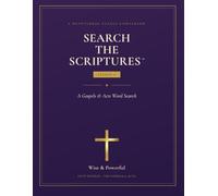 Search The Scriptures - Lesson 4: A Gospels & Acts Bible Word Search: 50 Scripture-Based Puzzles Featuring the Teachings of Jesus and the Early Church
